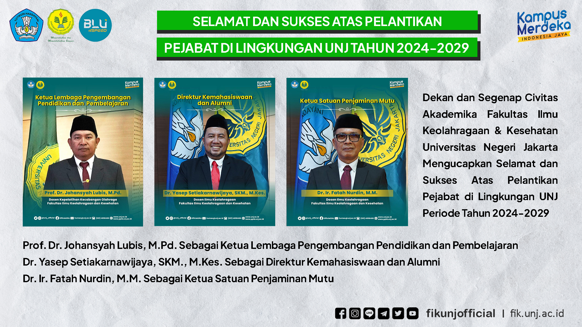 SELAMAT DAN SUKSES ATAS PELANTIKAN PEJABAT DI LINGKUNGAN UNJ PERIODE 2024-2029